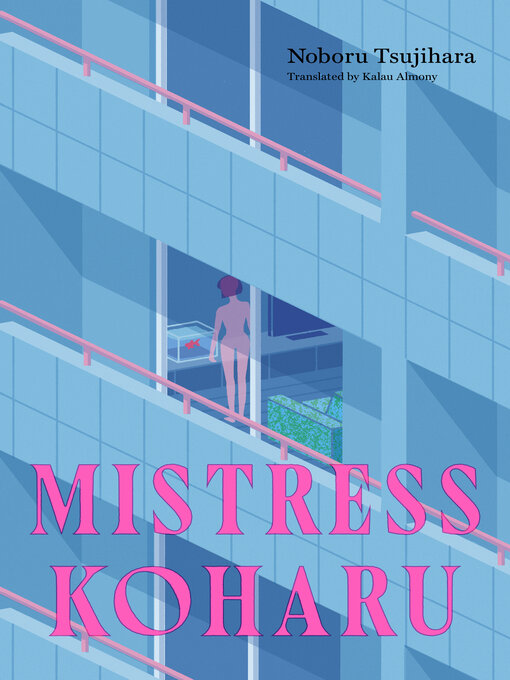 Title details for Mistress Koharu by Noboru Tsujihara - Wait list